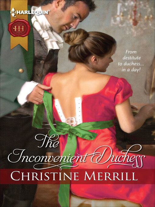Title details for The Inconvenient Duchess by Christine Merrill - Available